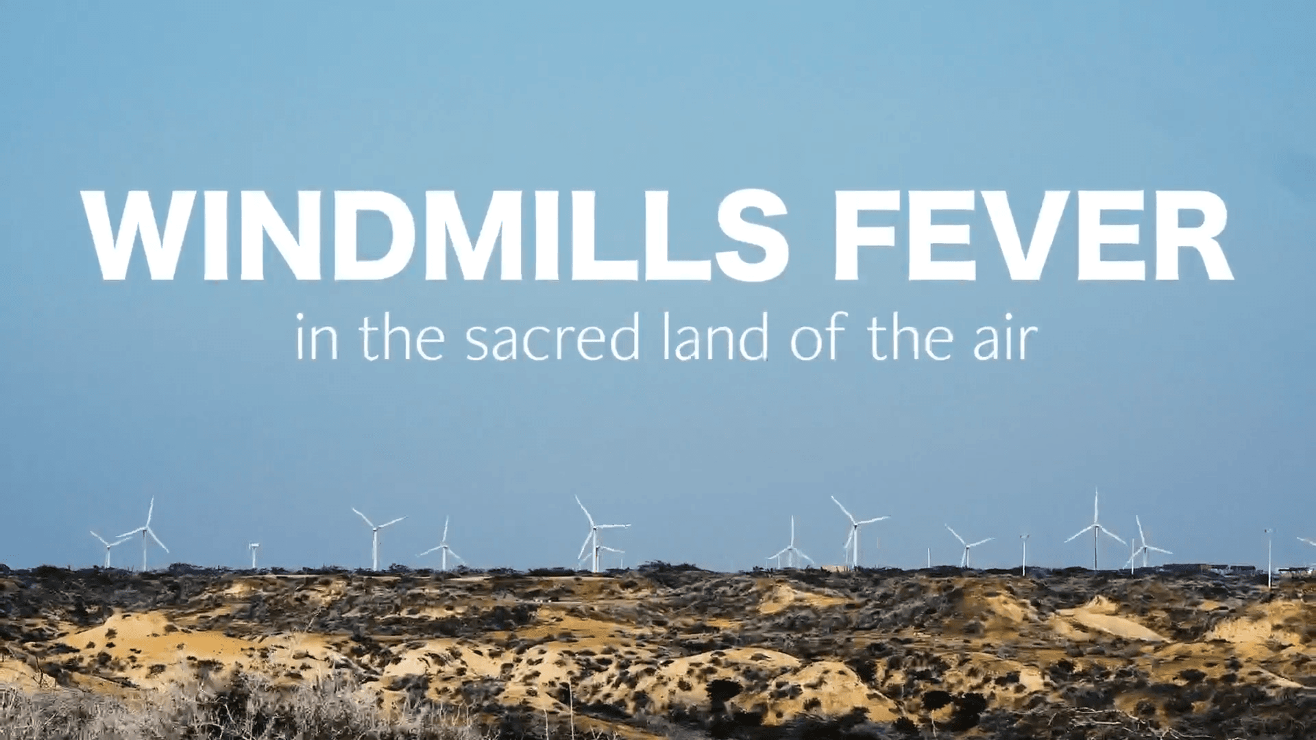 Still from: Winds of Change Blow Through Indigenous Lands in La Guajira